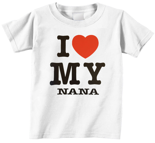 i love my nana t shirt